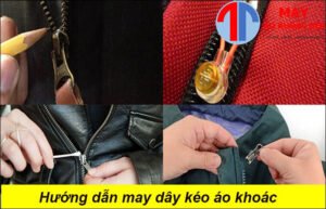 Hướng dẫn may dây kéo áo khoác