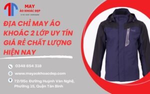 may áo khoác 2 lớp uy tín