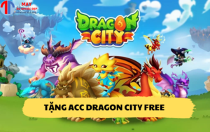Tặng acc Dragon City free