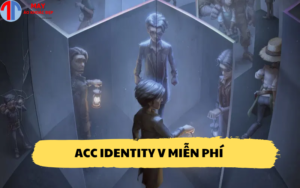 Acc Identity V miễn phí