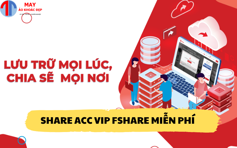Share acc Vip Fshare miễn phí