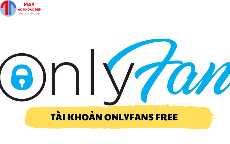 Tài khoản Onlyfans free