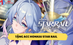 Tặng acc Honkai Star Rail