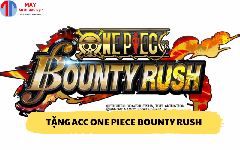 Tặng acc One Piece Bounty Rush