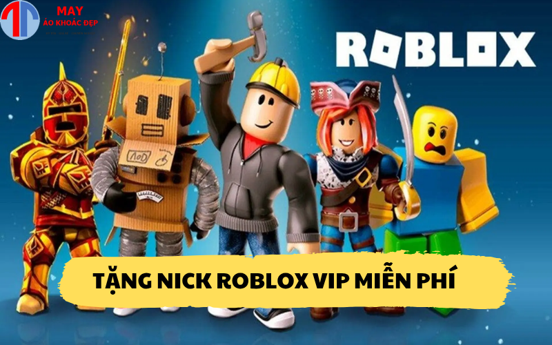 Tặng nick Roblox VIP miễn phí
