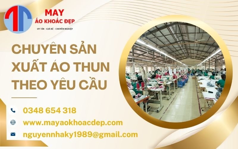 chuyên sản xuất áo thun theo yêu cầu