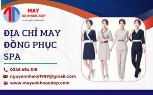 Địa chỉ may đồng phục spa
